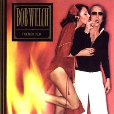 Bob Welch -  French Kiss